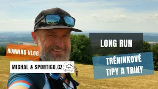 Long run: Dlouhý běh po Českém ráji a Tréninkové tipy a triky pro dlouhý běh.