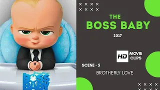 The Boss Baby (2017) : Brotherly Love | Scene 5/10
