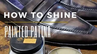 Painted Patina Shoe Shine | How to Polish Patina Shoes