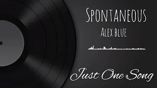 Spontaneous - Alex Blue (música sin copyright)