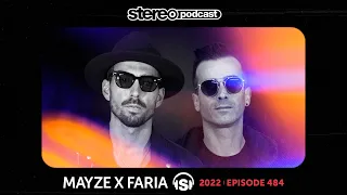 MAYZE X FARIA | Stereo Productions Podcast 484