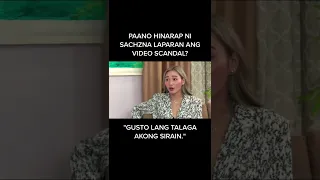 SACHZNA LAPARAN paano hinarap ang video scandal