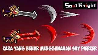 Cara menggunakan mythical weapon sky piercer || soul knight indonesia