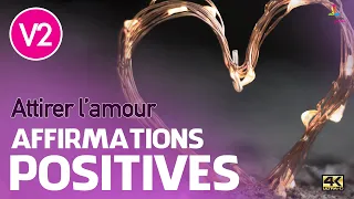 ATTIRER L'AMOUR V2 - Affirmations positives  | Motivation Online FRANCE