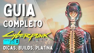 Guia Completo de Gameplay - Cyberpunk 2077 2.0: Explicações, Dicas, Builds, Platina