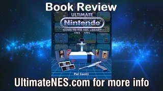 Ultimate Nintendo Guide To The NES Library - Book Review