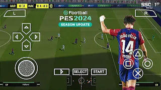 eFootball PES 2024 PPSSPP Final V18 Update Season 6 Camera PS5