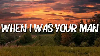 When I Was Your Man - Bruno Mars (Lyrics)