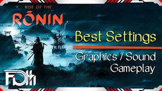 Rise of The Ronin Best Settings