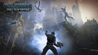 PC: Bulletstorm Full Clip Edition. (HD) 1920x1080p. Complete walkthrough. Full story mode gameplay.