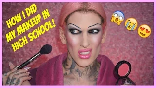 HOW I DID MY MAKEUP IN HIGH SCHOOL | Jeffree Star