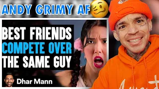 Dhar Mann - Best Friends COMPETE Over The SAME GUY ft. Alan Chikin Chow [reaction]