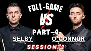 Mark Selby vs Joe O'Connor | World Championship Snooker 2024 | Session 1 - Part 4