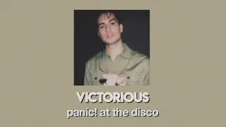 panic! at the disco — victorious (slowed)