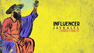 Jay Kalyl - Influencer ( Video Lyric)