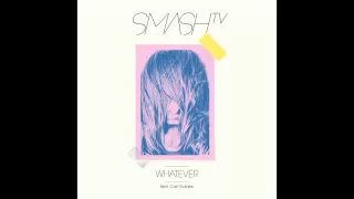 Smash TV - Whatever feat. Cari Golden (Original Mix)