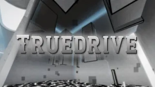 Truedrive (SOLO) || (Crazy) [FE2CM]