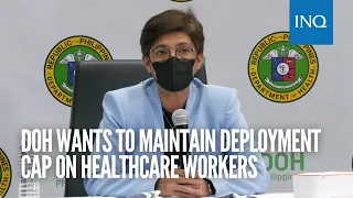 DOH wants to maintain deployment cap on healthcare workers