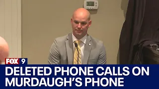 Murdaugh Trial: Investigator testifies about deleted phone calls