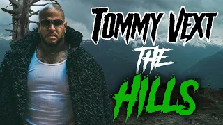 Tommy Vext - The Hills