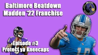 Let's Play Madden '22 Franchise, Week 3: Protect ya Kneecaps