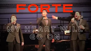 Forte - My Heart Will Go On - Carnegie Hall Debut