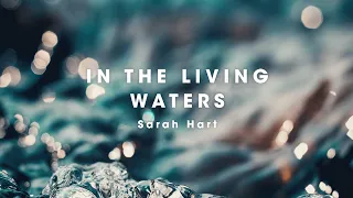 In the Living Waters by Sarah Hart | RECongress2022 Theme Song [Official Lyric Video]