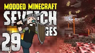 Minecraft SevTech: Ages | 29 | Welcome.. to HELL! | Modded Minecraft 1.12.2