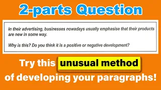 Have trouble developing your paragraphs? Try this method! - Writing Task 2 Double Question Essay