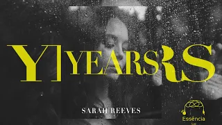 Sarah Reeves - Years