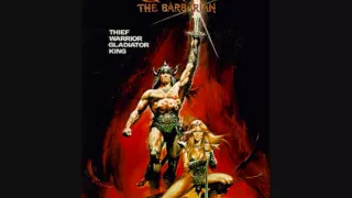 The Gift of Fury - Conan the Barbarian Theme (Basil Poledouris)