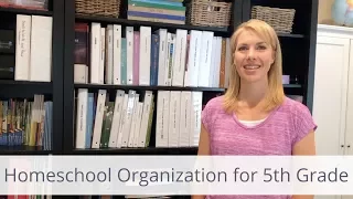 Homeschool Organization for 5th Grade