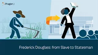 Frederick Douglass: From Slave to Statesman