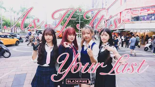 [KPOP IN PUBLIC]BLACKPINK(블랙핑크)-마지막처럼(AS IF IT'S YOUR LAST)커버댄스 Dance cover by PANGRAM from Taiwan