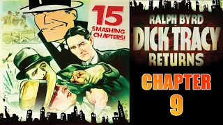 Dick Tracy Returns (1938) | Chapter #9 | Serial | 15 chapters | Ralph Byrd