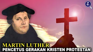 Kunci Lahirnya Kristen PROTESTAN.!! Ini Biografi dan Fakta Menakjubkan MARTIN LUTHER