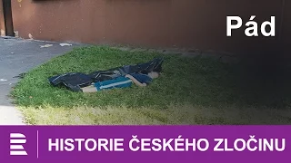 Historie českého zločinu: Pád