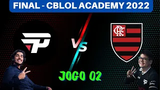 Baianalista PAIN VS FLAMENGO - FINAL JOGO 02 - CBLOL ACADEMY 2022