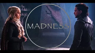 JON SNOW & DAENERYS TARGARYEN / MADNESS