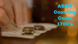 Cozy ASMR 1700s scene of counting coins (clinking, jingling, quill pen writing, crackling fire)