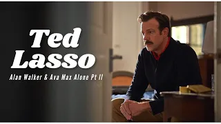 Ted Lasso | Alone Pt II | Ted Lasso Tribute