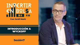 QUÉ es WYCKOFF y PARA QUÉ se UTILIZA | Invertir en Bolsa de 0 A 50