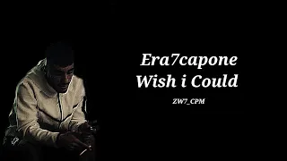 Era7capone - Wish i Could (Yeni Şarkı)