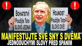 Manifestujte své sny s dvěma jednoduchými slovy před spaním #hojnost