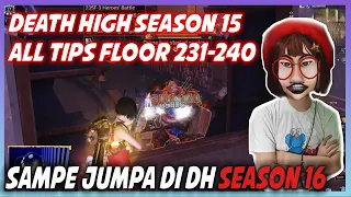 Death High Season 15 Floor 231-240 - Lifeafter DH Tips Boss Floor