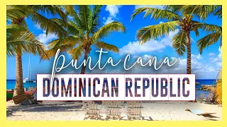 PUNTA CANA 🇩🇴 | 10 Amazing things to do