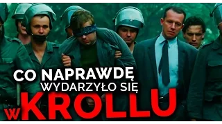 Co naprawdę wydarzyło się w Krollu?