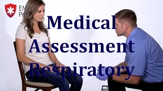 AEMT I99 Paramedic - Advanced Skills: Medical Assessment Respiratory - EMTprep.com