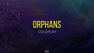 Orphans (lyrics) - Coldplay