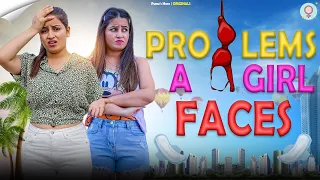 Problems A Girl Faces ( Part - 2 ) | Punu's Here